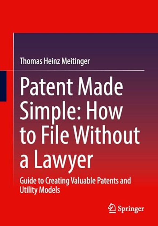 Patent Made Simple: How to File Without a Lawyer