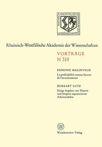 La Profitabilité comme facteur de l’investissement. Einige Aspekte von Theorie und Empirie segmentierter Arbeitsmärkte