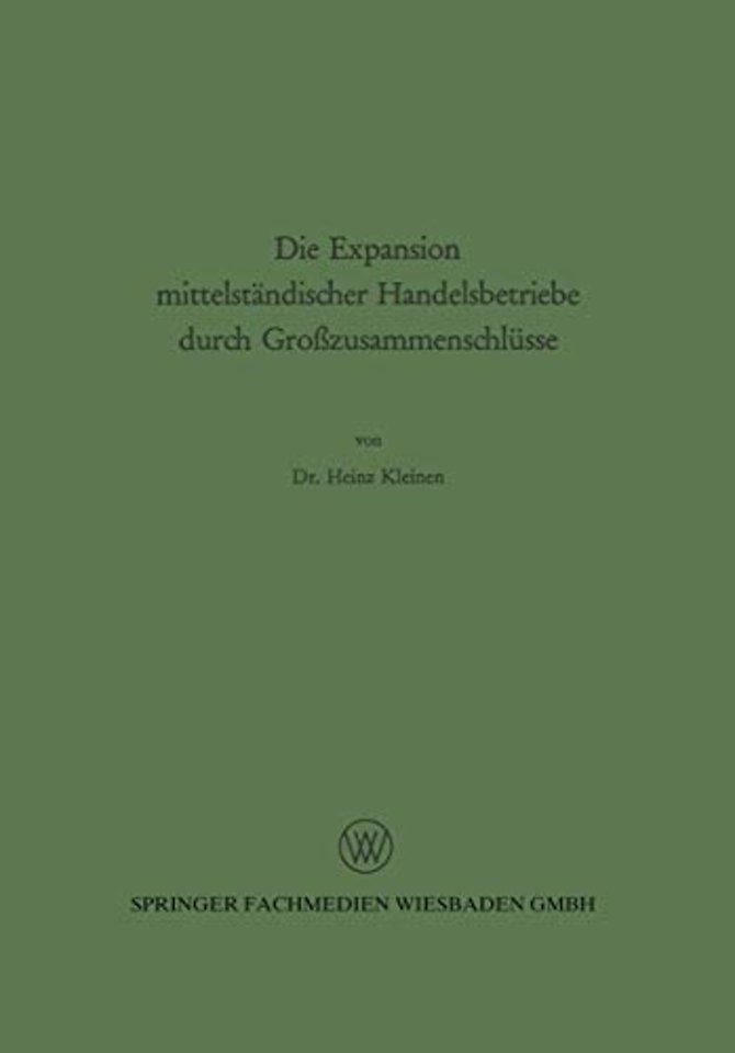 Die Expansion mittelständischer Handelsbetriebe durch Großzusammenschlüsse