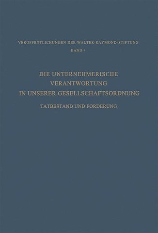 Die Unternehmerische Verantwortung in Unserer Gesellschaftsordnung