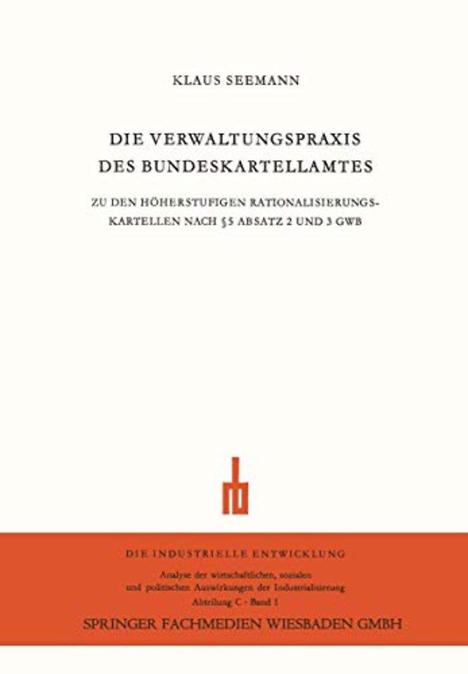 Die Verwaltungspraxis des Bundeskartellamtes