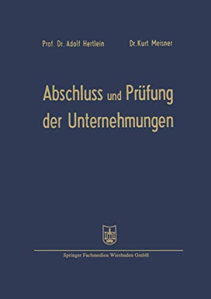 Abschluß und Prüfung der Unternehmungen