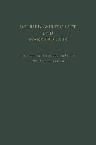 Betriebswirtschaft und Marktpolitik
