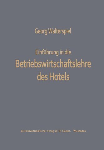 Einführung in die Betriebswirtschaftslehre des Hotels