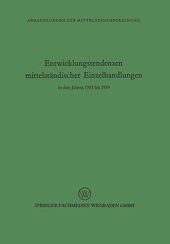 Entwicklungstendenzen mittelständischer Einzelhandlungen in den Jahren 1951 bis 1959