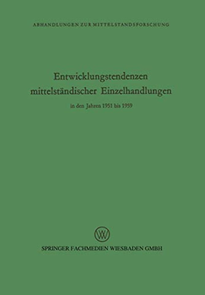 Entwicklungstendenzen mittelständischer Einzelhandlungen in den Jahren 1951 bis 1959