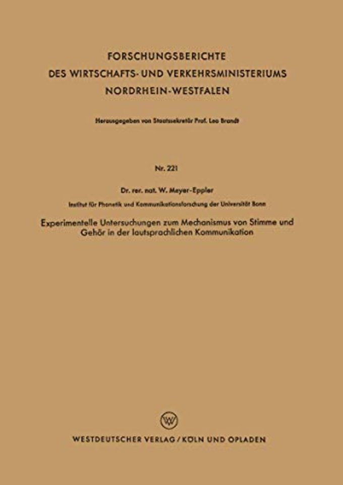 Experimentelle Untersuchungen zum Mechanismus von Stimme und Gehör in der lautsprachlichen Kommunikation