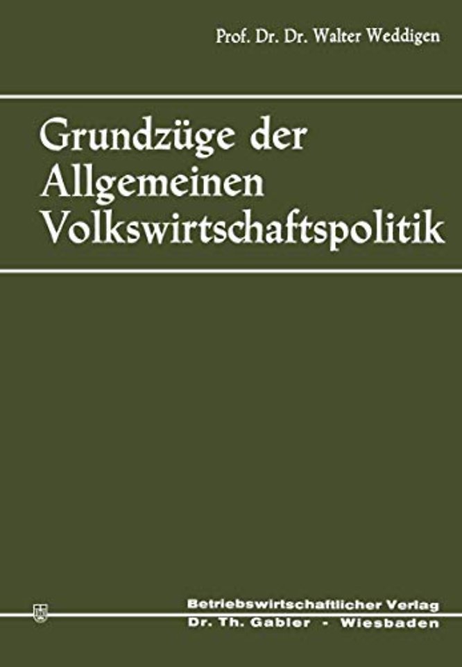 Grundzüge der Allgemeinen Volkswirtschaftspolitik