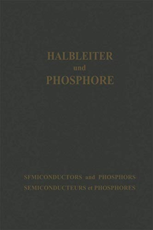 Halbleiter und Phosphore / Semiconductors and Phosphors / Semiconducteurs et Phosphores