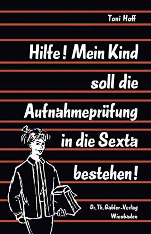 Hilfe! Mein Kind soll die Aufnahmeprüfung in die Sexta bestehen!