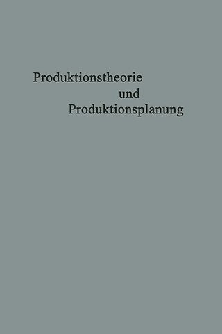 Produktionstheorie und Produktionsplanung