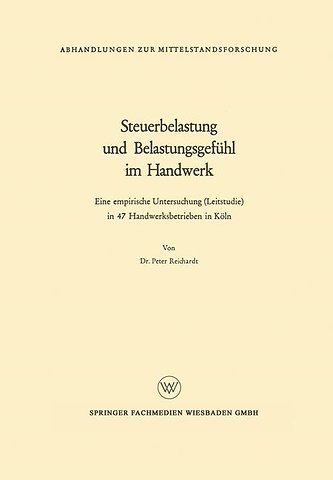 Steuerbelastung und Belastungsgefühl im Handwerk