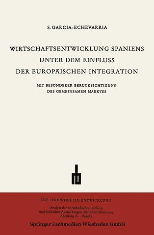 Wirtschaftsentwicklung Spaniens Unter dem Einfluss der Europäischen Integration
