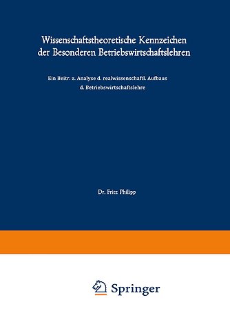 Wissenschaftstheoretische Kennzeichen der Besonderen Betriebswirtschaftslehren
