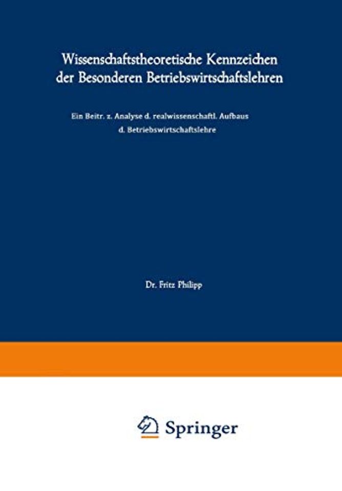 Wissenschaftstheoretische Kennzeichen der Besonderen Betriebswirtschaftslehren