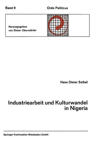 Industriearbeit und Kulturwandel in Nigeria Kulturelle Implikationen des Wandels von einer traditionellen Stammesgesellschaft zu einer modernen Industriegesellschaft