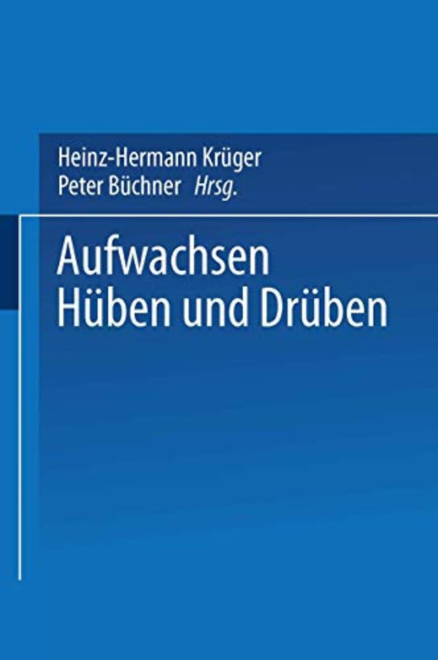 Aufwachsen hüben und drüben