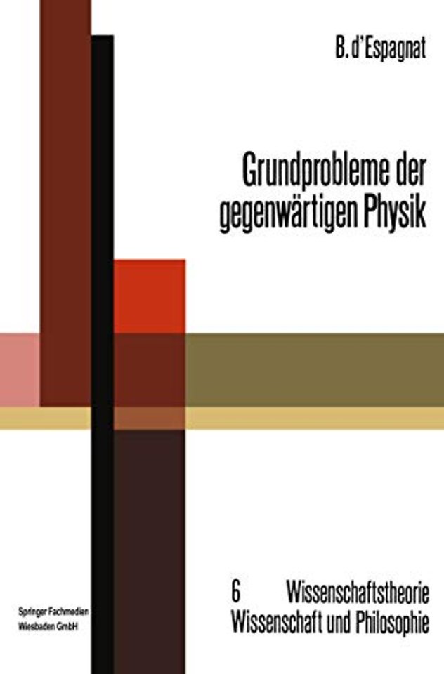 Grundprobleme der gegenwärtigen Physik
