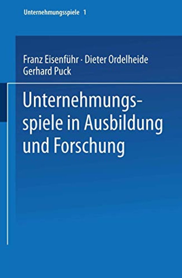 Unternehmungsspiele in Ausbildung und Forschung