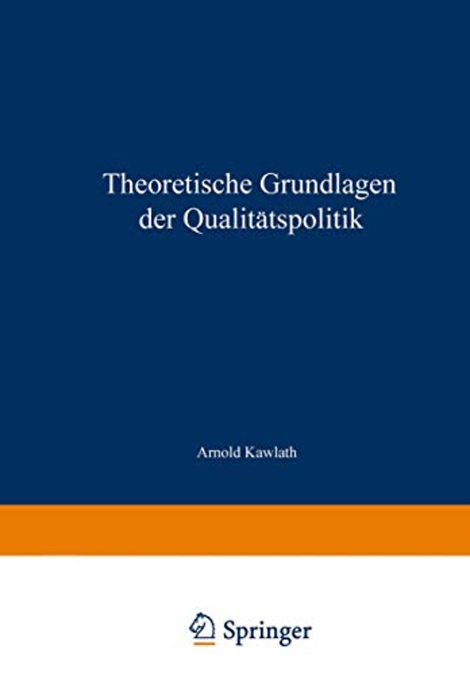 Theoretische Grundlagen der Qualitätspolitik