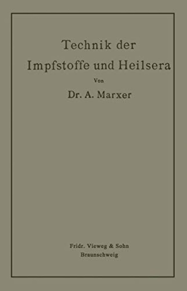 Technik der Impfstoffe und Heilsera