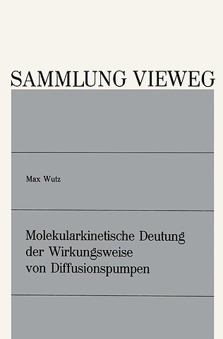 Molekularkinetische Deutung der Wirkungsweise von Diffusionspumpen