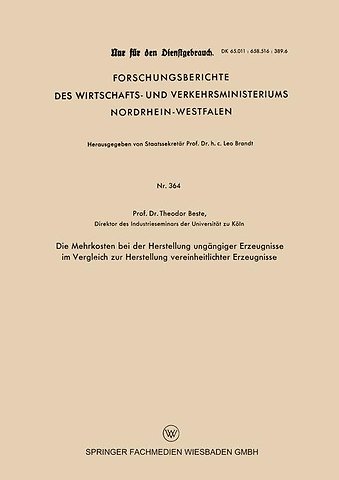 Die Mehrkosten bei der Herstellung ungängiger Erzeugnisse im Vergleich zur Herstellung vereinheitlichter Erzeugnisse