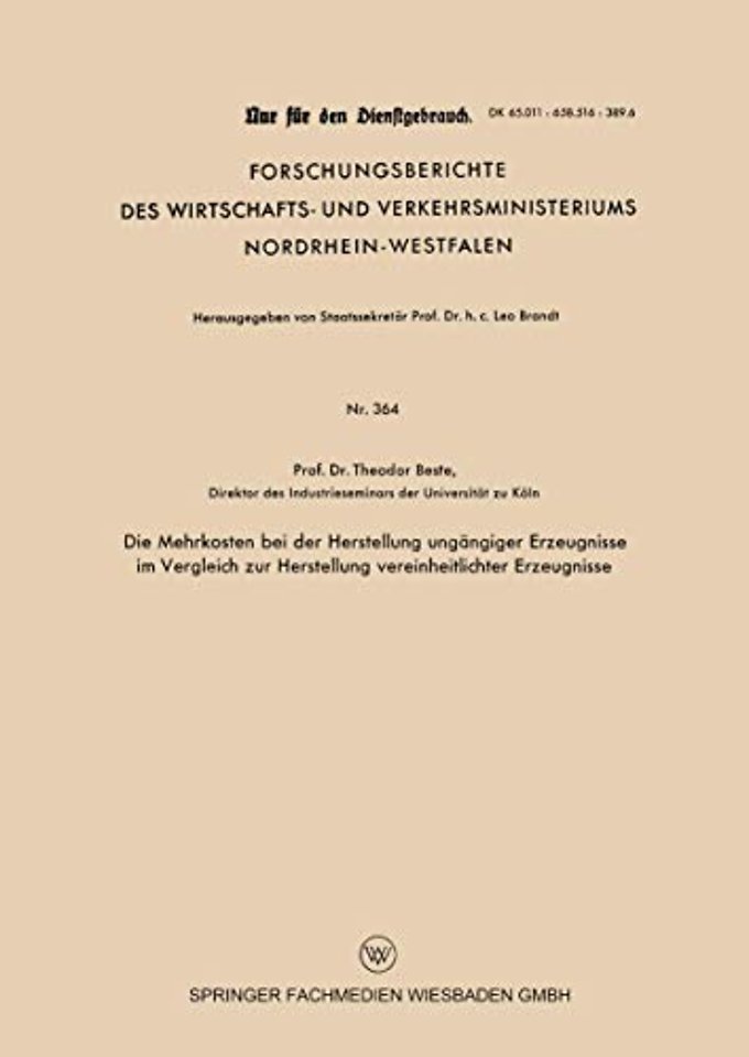Die Mehrkosten bei der Herstellung ungängiger Erzeugnisse im Vergleich zur Herstellung vereinheitlichter Erzeugnisse