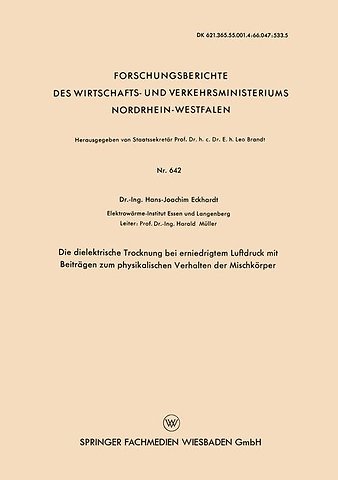 Die dielektrische Trocknung bei erniedrigtem Luftdruck mit Beiträgen zum physikalischen Verhalten der Mischkörper