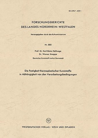 Die Festigkeit thermoplastischer Kunststoffe in Abhängigkeit von den Verarbeitungsbedingungen