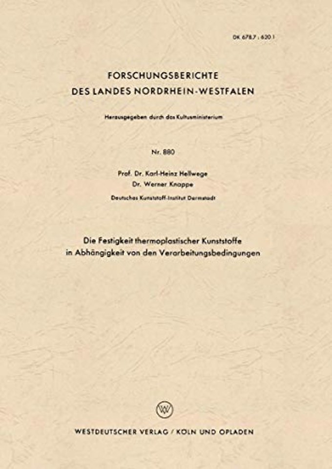 Die Festigkeit thermoplastischer Kunststoffe in Abhängigkeit von den Verarbeitungsbedingungen
