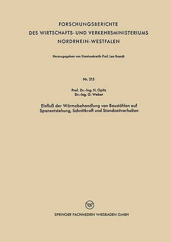 Einfluß der Wärmebehandlung von Baustählen auf Spanentstehung, Schnittkraft und Standzeitverhalten