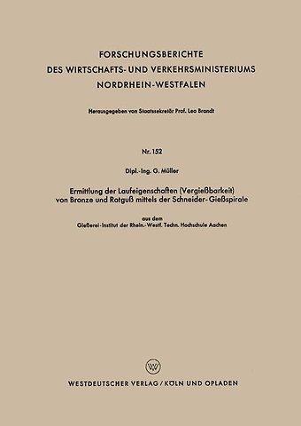 Ermittlung der Laufeigenschaften (Vergießbarkeit) von Bronze und Rotguß mittels der Schneider-Gießspirale