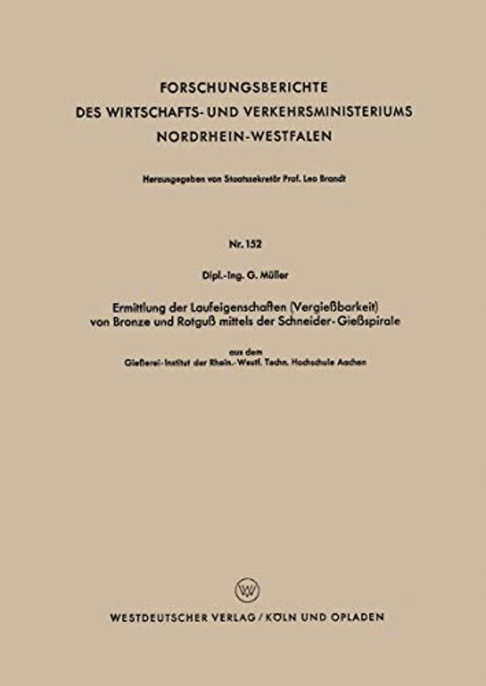 Ermittlung der Laufeigenschaften (Vergießbarkeit) von Bronze und Rotguß mittels der Schneider-Gießspirale