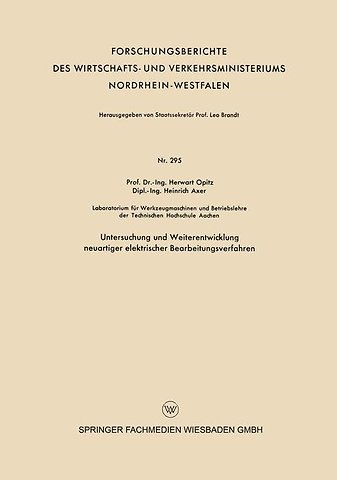 Untersuchung und Weiterentwicklung neuartiger elektrischer Bearbeitungsverfahren
