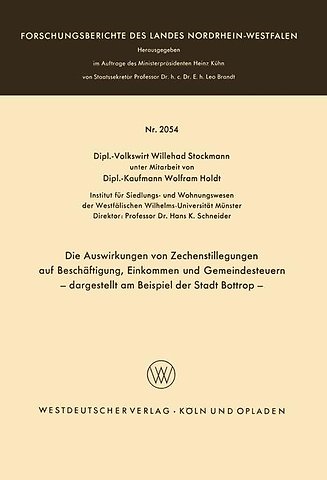 Die Auswirkungen von Zechenstillegungen auf Beschäftigung, Einkommen und Gemeindesteuern — dargestellt am Beispiel der Stadt Bottrop —