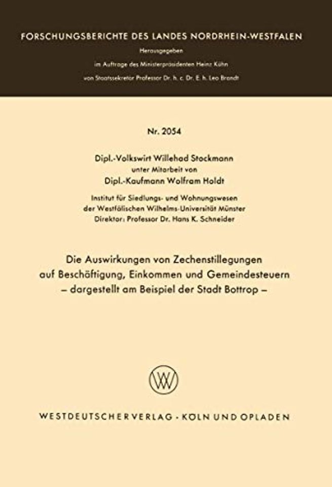 Die Auswirkungen von Zechenstillegungen auf Beschäftigung, Einkommen und Gemeindesteuern — dargestellt am Beispiel der Stadt Bottrop —