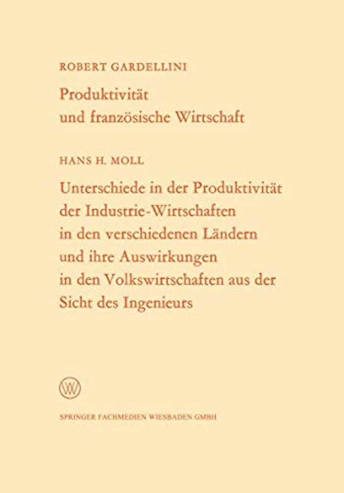 Produktivität und französische Wirtschaft. Unterschiede in der Produktivität der Industrie-Wirtschaften in den verschiedenen Ländern und ihre Auswirkungen in den Volkswirtschaften aus der Sicht des Ingenieurs