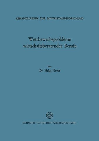 Wettbewerbsprobleme wirtschaftsberatender Berufe