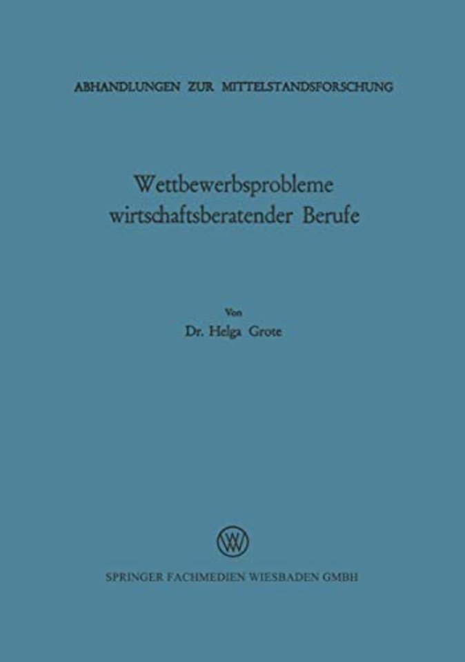 Wettbewerbsprobleme wirtschaftsberatender Berufe