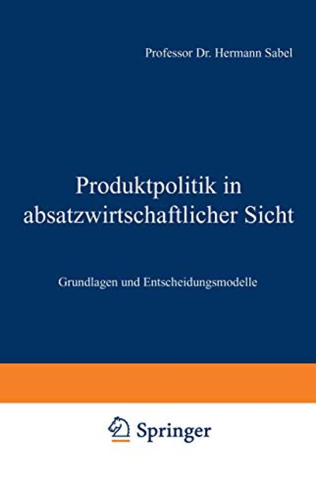 Produktpolitik in absatzwirtschaftlicher Sicht