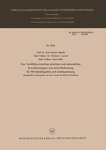 Das Verhältnis zwischen primären und sekundären Erwerbszweigen und seine Bedeutung für Wirtschaftspolitik und Landesplanung
