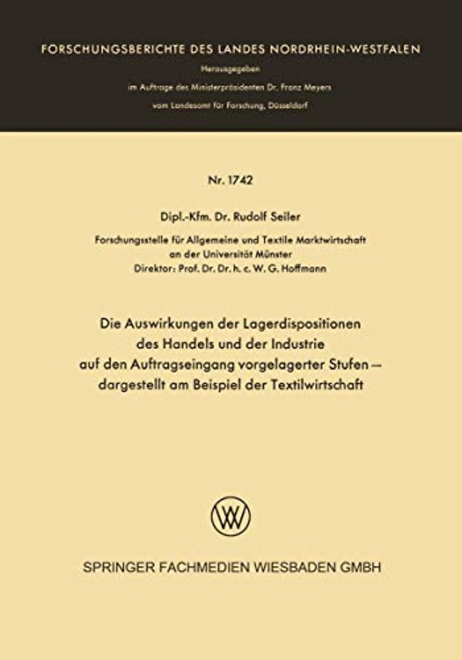 Die Auswirkungen der Lagerdispositionen des Handels und der Industrie auf den Auftragseingang vorgelagerter Stufen — dargestellt am Beispiel der Textilwirtschaft