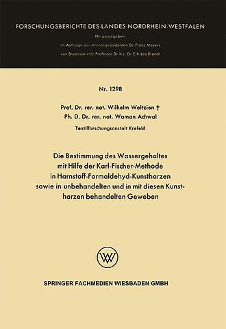 Die Bestimmung des Wassergehaltes mit Hilfe der Karl-Fischer-Methode in Harnstoff-Formaldehyd-Kunstharzen sowie in unbehandelten und in mit diesen Kunstharzen behandelten Geweben
