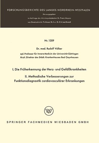 I. Die Früherkennung der Herz- und Gefäßkrankheiten. II. Methodische Verbesserungen zur Funktionsdiagnostik cardiovasculärer Erkrankungen