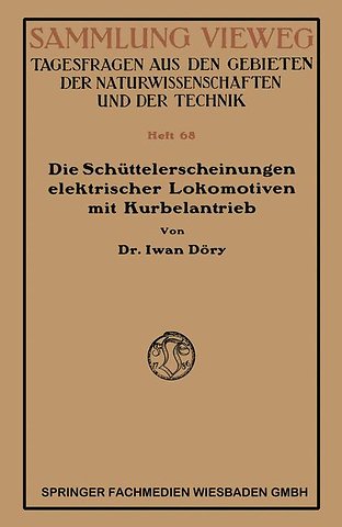 Die Schüttelerscheinungen elektrischer Lokomotiven mit Kurbelantrieb