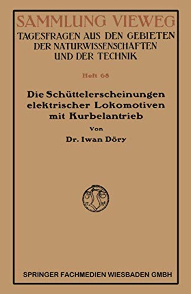 Die Schüttelerscheinungen elektrischer Lokomotiven mit Kurbelantrieb