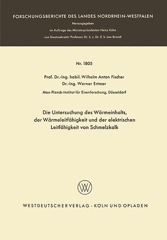 Die Untersuchung des Wärmeinhalts, der Wärmeleitfähigkeit und der elektrischen Leitfähigkeit von Schmelzkalk