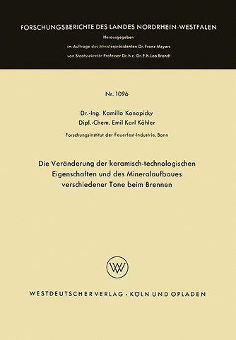 Die Veränderung der keramisch-technologischen Eigenschaften und des Mineralaufbaues verschiedener Tone beim Brennen