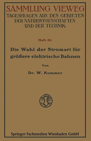 Die Wahl der Stromart für größere elektrische Bahnen